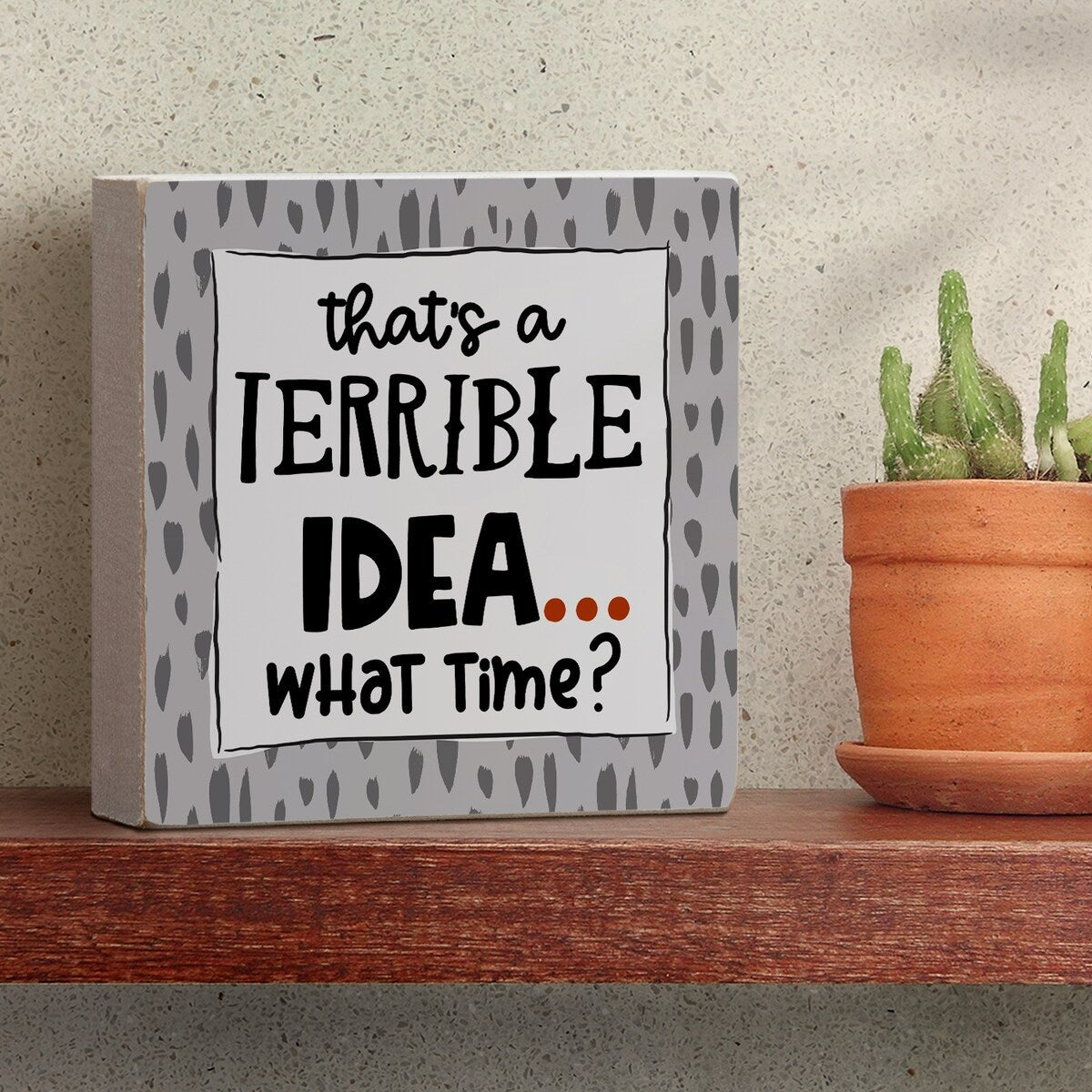 Panneau décoratif en bois avec message « Idée terrible », carré de 9,5 cm, fabriqué aux États-Unis - Multi-49
